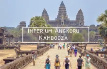 Angkor | Imperium Khmerów