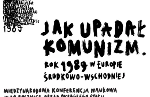 Jak upadał komunizm. Rok 1989 w Europie Środkowo-Wschodniej - Portal -...