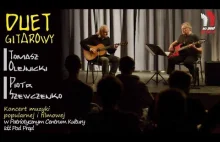 Duet gitarowy: Tomasz Olejnicki i Piotr Szewczenko. Koncert muzyki...