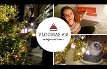 Utrata zmysłów i niespodzianka od Siadam i gadam VLOGMAS 2017 #18...