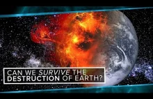 Czy jesteśmy w stanie przetrwać destrukcję Ziemi? [eng]
