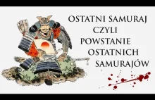 Ostatni Samuraj - czyli powstanie ostatnich samurajów