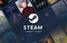 Steam wreszcie zmodernizuje bibliotekę. Nowa wersja od 17 września