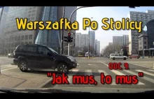 Warszafka Po Stolicy - ODC. 9. "Jak mus, to mus"