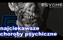 Najciekawsze choroby psychiczne - 80% osób o nich nie wie! - top 5 #19...