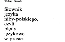 [PDF] Walery Pisarek - Słownik języka niby-polskiego