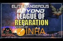 Elite: Dangerous VICTIMS OF INRA - revenge?