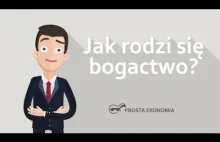 Jak rodzi się bogactwo?