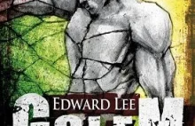 RECENZJA | „Golem” Edward Lee