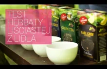 Test herbaty liściastej z Lidla