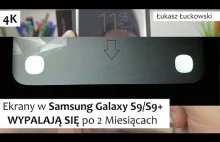 Ekrany w Samsung Galaxy S9/S9+ WYPALAJĄ się po 2 Miesiącach ❗❗❗