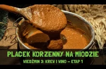 Placek korzenny na miodzie z gry Wiedźmin 3: Krew i Wino - Etap 1 (cz. 2 w pow.)
