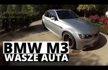 Truckerhiob opowiada o swoim samochodzie - BMW M3 E90 Wasze auta - Zachar OFF