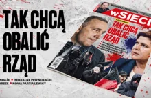 „wSieci” ujawnia, jak PO chce obalić rząd. "Skręcone sondaże, medialne...