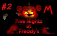Five Nights at Freedy's odc. 2 Wszyscy chcą mnie zjeść