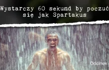 Wystarczy 60 sekund by poczuć się jak Spartakus