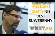 Złotówka nie jest suwerenna. Należy do emitentów - prywatnych banków