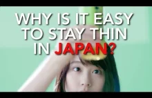 Czemu tak łatwo jest być chudym w Japonii? [ang]