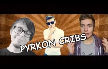 PYRKON CRIBS, PRANK, KOSPER, CTSG, KASZALOT?!