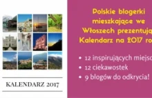 Kalendarz polskich blogerek na 2017 rok. Spędź z Włochami cały rok!