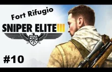 Sniper Elite III : Afrika #10 - Festiwal Celności (Fort Rifugio) (2 z 2) HD