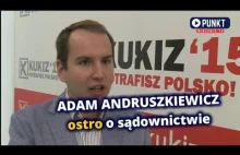 Andruszkiewicz mocno o reformie sądownictwa!Czas kast III RP musi się zakończyć