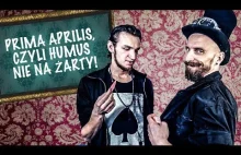 Prima aprilis, czyli humus nie na żarty! - \"Coś na Ząb\" - Yasha...