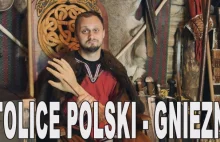 Historia bez cenzury - Stolice Polski - Gniezno