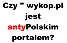 Czy wykop.pl jest antyPolskim portalem?