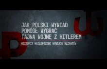 Jak polski wywiad pomógł wygrać tajną wojnę z Hitlerem