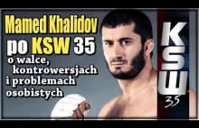 Mamed Khalidov po KSW 35 o walce, kontrowersjach i problemach osobistych