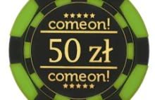 50 pln bonusu bez żadnych wpłat | ComeOn! Promotions