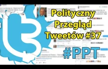 Polityczny Przegląd Tweetów #37 TW Bolek, Paweł Szefernaker