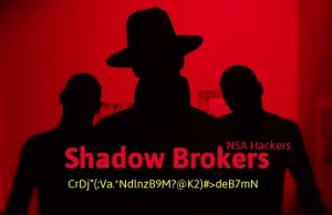 The Shadow Brokers uderza kolejny raz w NSA!