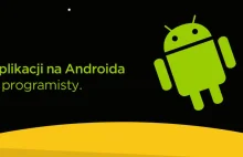6 aplikacji na Androida dla programisty.