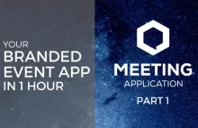 YOUR BRANDED EVENT APP IN ONE HOUR! PART 1