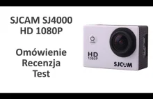 SJCAM SJ4000 - Test i recenzja