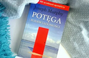 ,,Potęga podświadomości''- Joseph Murphy. Czy warto przeczytać?- zdecyduj...