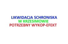 Wykop! Likwidacja Schroniska w Krzesimowie