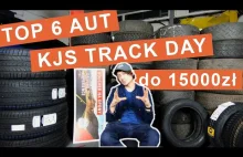 TOP 6 aut do KJS TRACK DAY do 15000 zł