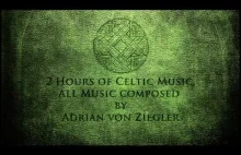 2 Hours of Celtic Music by Adrian von Ziegler - Part 1