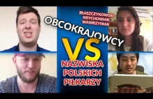 Obcokrajowcy próbują wymówić nazwiska reprezentantów Polski!