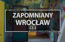 Opuszczony Wrocław – 15 zapomnianych miejsc, cz.3