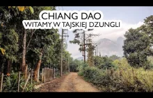 TAJLANDIA - CHIANG DAO - UKRYTY "KLEJNOT" TAJLANDII, o którym NIE SŁYSZAŁEŚ