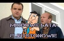 Miodowe Lata i Flintstonowie