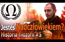 Jesteś Nadczłowiekiem? | Historia filozofii #5