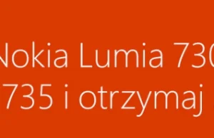 Po zakupie Nokia Lumiai 730 Nokia oddaje 200 zł przelewem na konto - polecam