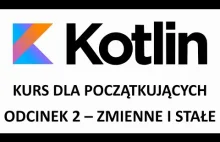 #2 Kotlin - kurs dla początkujących - zmienne i...