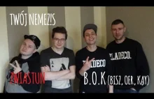 TWÓJ NEMEZIS - B.O.K (Bisz, Oer, Kay) [ZWIASTUN