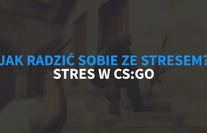 Jak radzić sobie ze stresem w esporcie? Sposoby na stres